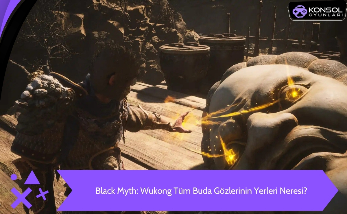 Black Myth Wukong Ps5 Tüm Buda Gözlerinin Yerleri