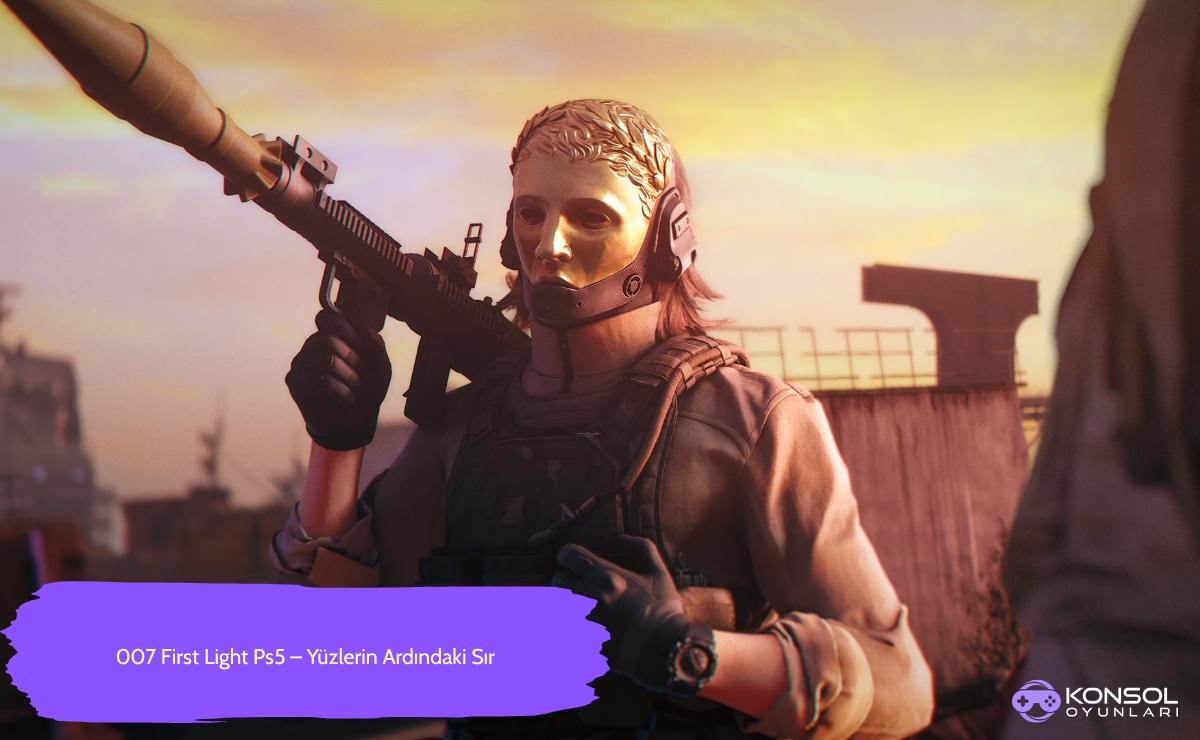 007 First Light Ps5 indirimli fiyat fırsatlarıyla