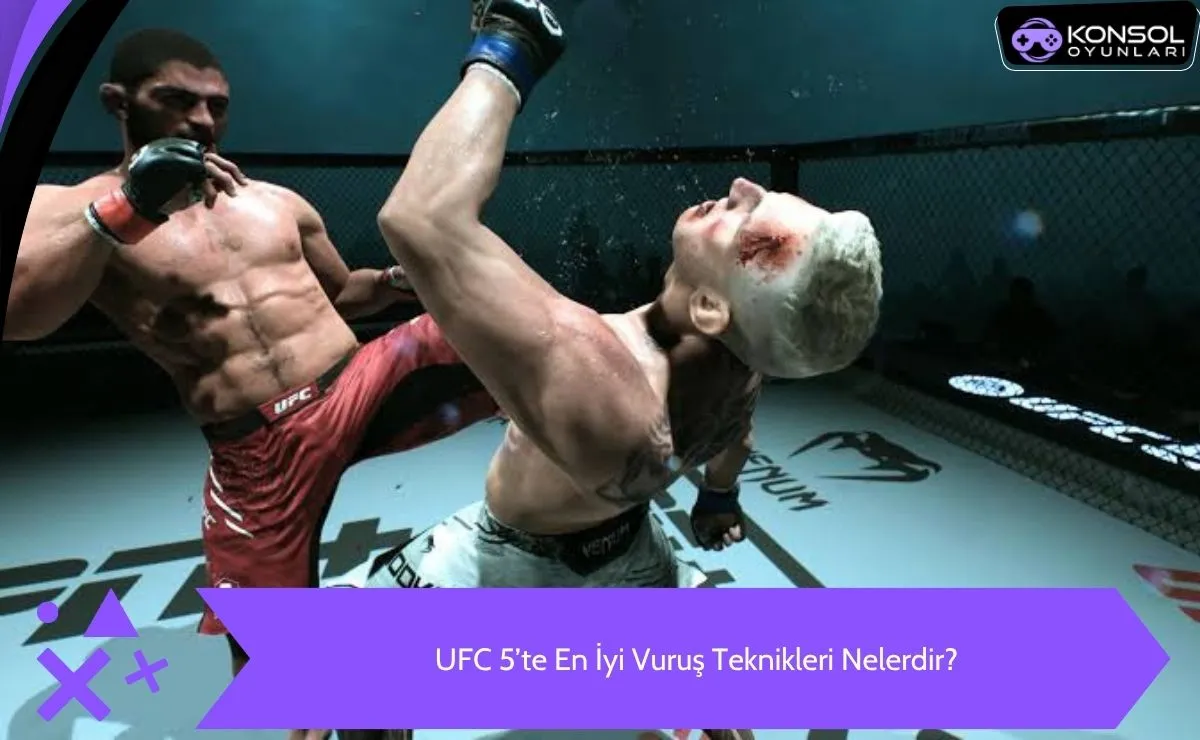 UFC 5 Ps5 En İyi Vuruş Teknikleri